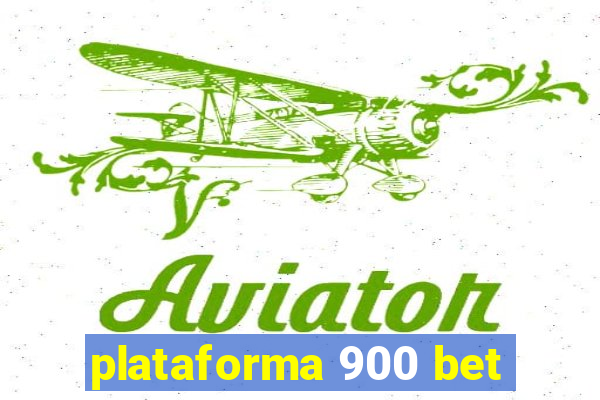 plataforma 900 bet